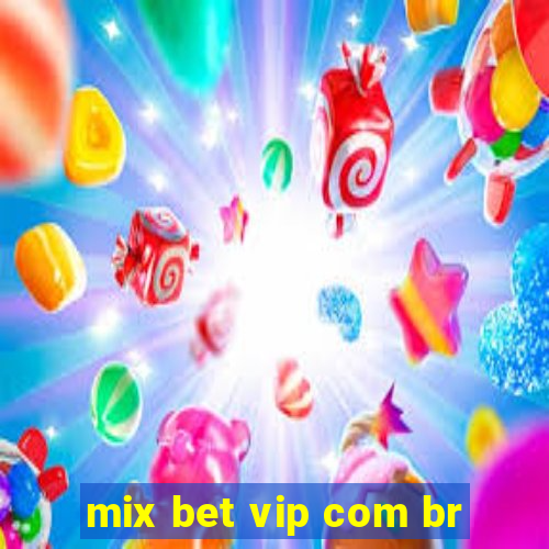 mix bet vip com br